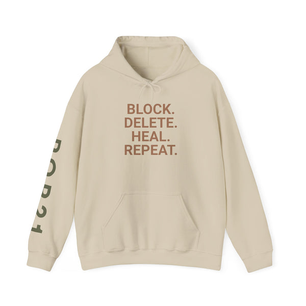 BLOCK.DELETE.HEAL.REPEAT Hoodie - Unisex Heavy Blend Sweatshirt, Motivational Gift, Everyday Comfort, Self-Care Fashion, Perfect for Casual Days